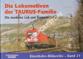 Book cover of Die Lokomotiven der TAURUS-Familie - Die moderne Lok von Siemens by WAGNER, Georg